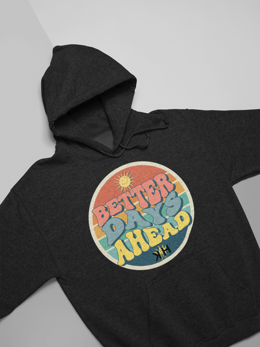 KHs Better Days Hoodie